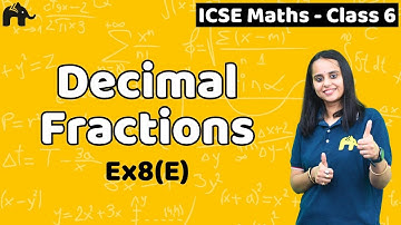 Decimal Fractions Class 6 ICSE Maths | Selina Chapter 8 | Ex8(E)