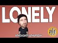Stop Feeling Lonely