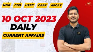 Daily Current Affairs by Vishal Sir - 10 October 2023 | NDA, CDS, CAPF, AFCAT & UPSC 2023