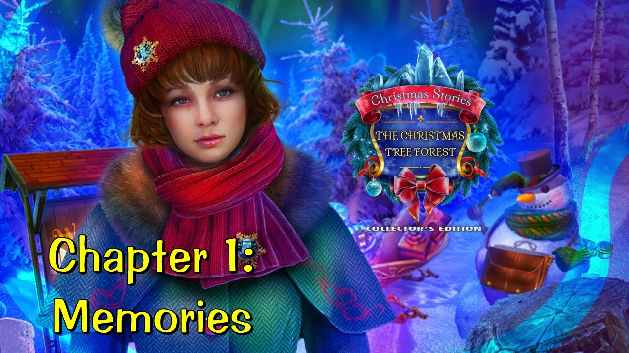 Let's Play - Christmas Stories 9 - The Christmas Tree Forest - Chapter 1 - Memories