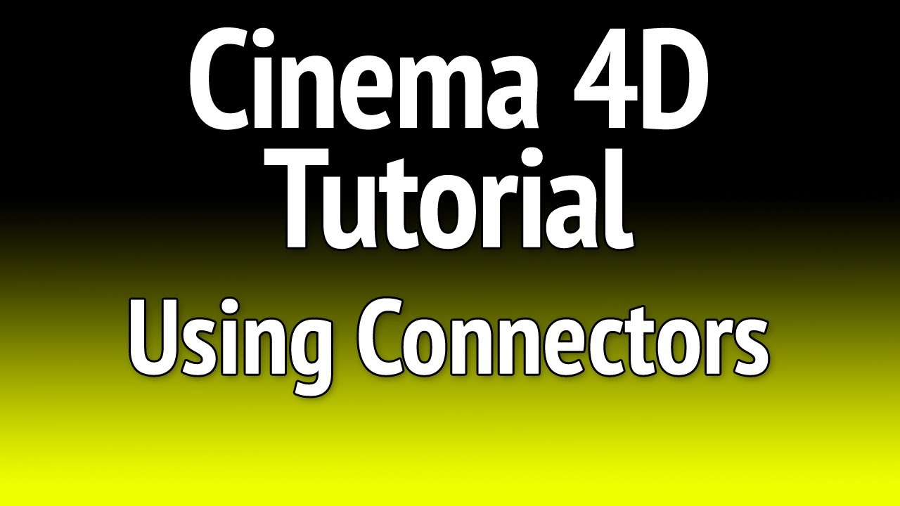 CINEMA 4D learn to use connectors in this tutorial - YouTube
