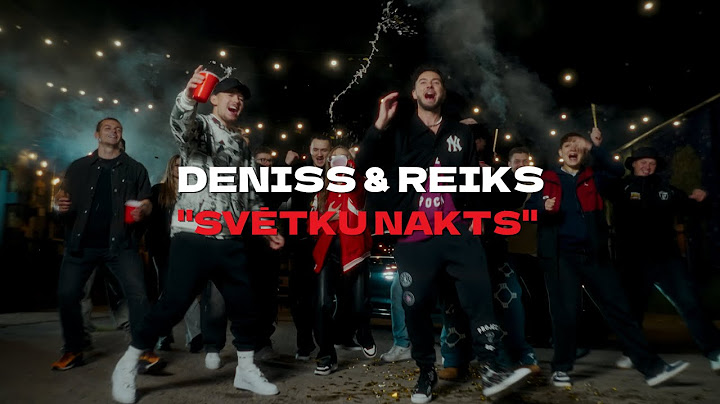 DENISS & REIKS - SVĒTKU NAKTS (Official Video)
