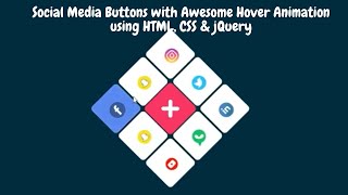 Social Media Buttons with Awesome Hover Animation using HTML, CSS & jQuery