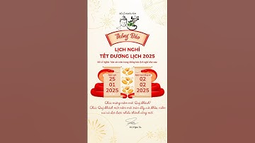 Đồ Lễ Nghĩa Tâm Thông Báo Lịch Nghỉ Tết Dương Lịch 2025 #viral #viralvideo #capcut #namoadidaphat