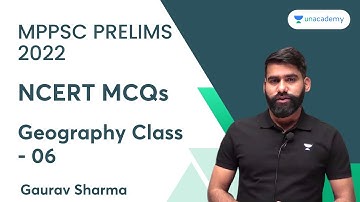 NCERT MCQs | Geography Class - 06 | Gaurav Sharma | MPPSC PRELIMS 2022