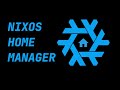 How to Use NixOS Home Manager (2026 Edition) | NixOS Guide Part 2