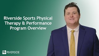 Riverside Sports Physical Therapy & Performance Program Overview