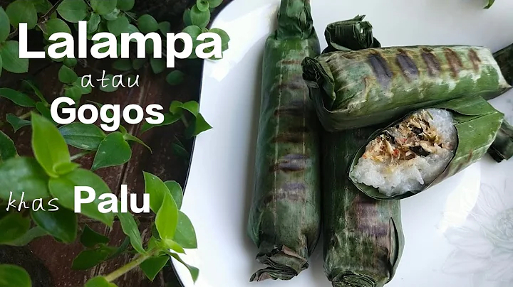 Lalampa Khas Palu - Sulawesi Tengah / atau Gogos #...