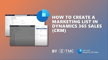 How to Create a Marketing List in Dynamics 365 Sales (CRM)