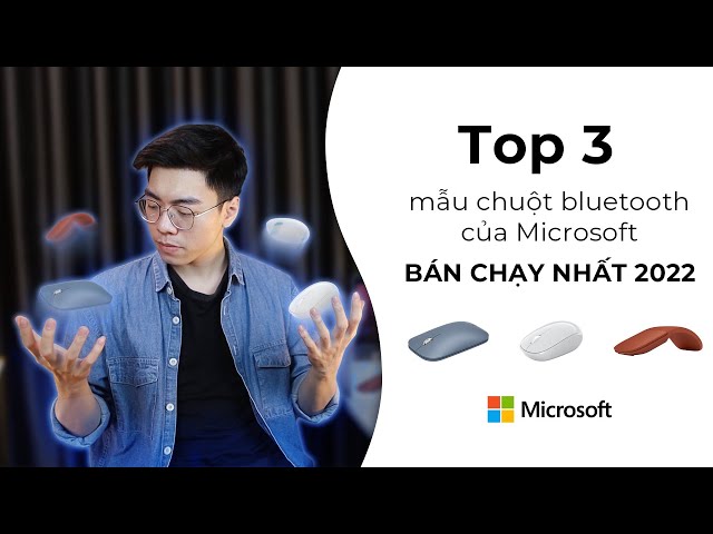 TOP 3 Chuột Microsoft Surface bán chạy nhất 2022