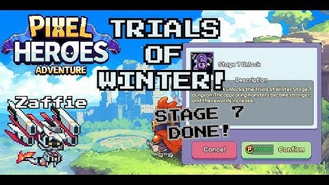PIXEL HEROES ADVENTURE: TRIALS OF WINTER STAGE 7 DONE!