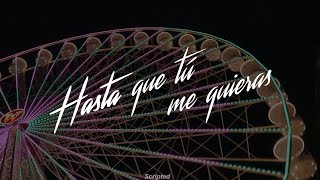 Esteman - Hasta Que Tú Me Quieras / (Letra)