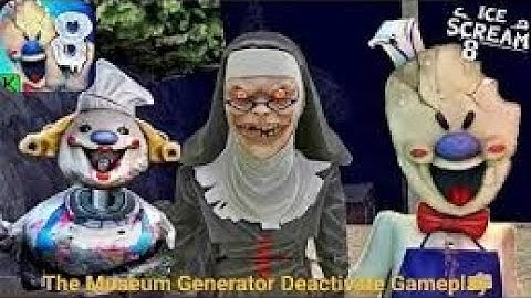 Ice Scream 8 | Gameplay Walkthrough Part1 MUSEUM GENERATOR HD
