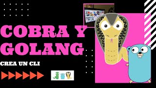 COMO HACER UN CLI  GOLANG CON COBRA | Parte #1| Curso Completo Como crear un CLI TOOLS