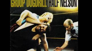Groop DogDrill - (That) Texaco (Feeling)
