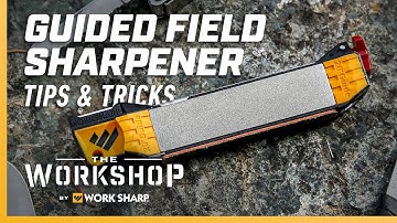 How To Use The Work Sharp Guided Field Sharpener - Video User