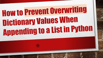 How to Prevent Overwriting Dictionary Values When Appending to a List in Python