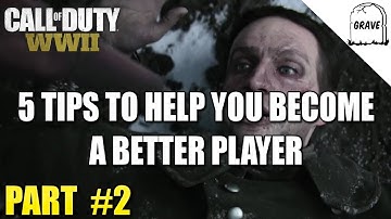 Call of Duty WW2 How To Improve Your KD. Tips And Tricks Pat #2
