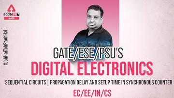 Digital Electronics | Sequential Circuits | Propagation Delay and Setup Time in Synchronous Counter