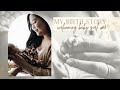 My Birth Story | Welcoming Baby Girl #2