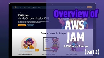 Ep 4: Overview of AWS JAM Part 2