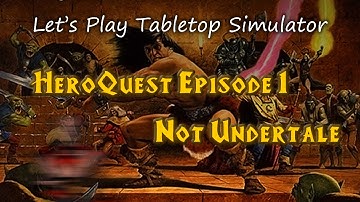 HeroQuest [1 - 1] | Not Undertale | Let