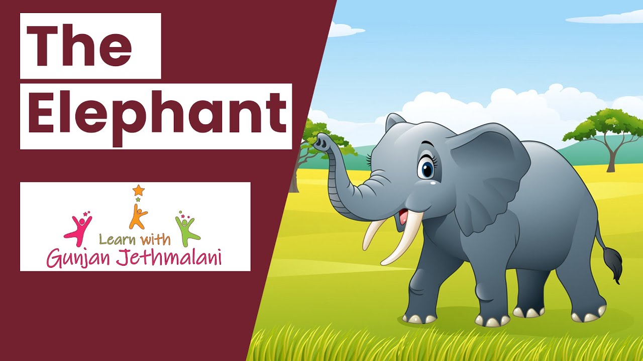 THE ELEPHANT ,NURSERY RHYME - YouTube