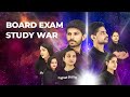 Board Exam Study War | How to Score 100 in Board Exams Class 10 | Board Exam Preparation in 2 Months