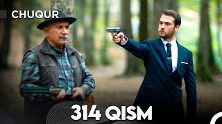 Chuqur 314-qism (O'zbek tilida)