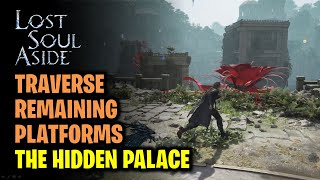The Hidden Palace - Traverse the Remaining Platforms in the Ruins | Lost Soul Aside