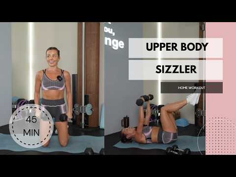 45 min Upper Sizzler - Hiit & Strength Sculpt - Home Workout
