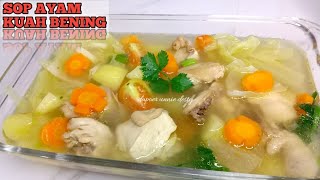 Resep sup ayam yang enak banget | Cara membuat sop ayam | How to make Indonesian chicken soup. 