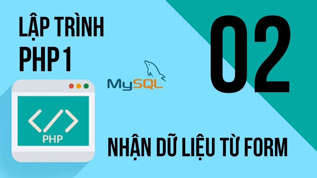 WE17306 - Buổi 2 - 01/07 - Lập trinh php1 - nhận dữ liệu từ form - YouTube