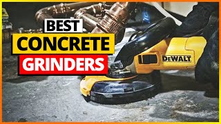 Best Concrete Grinders in 2022 [Top 7 