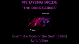 MY DYING BRIDE “The Dark Caress” Lyric Video