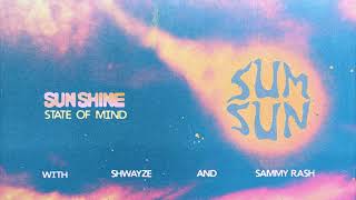 SUM SUN feat. Shwayze and sammy rash - Sunshine State Of Mind (Official Audio)