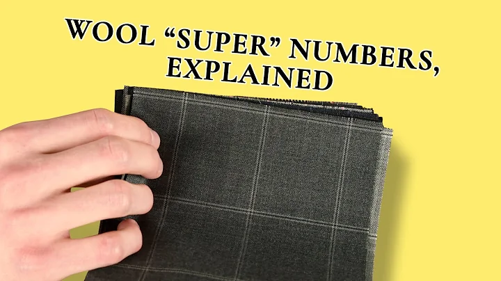 Wool SUPER Numbers Explained - What Do Suit Fabric Super 100s, 180s... Mean?