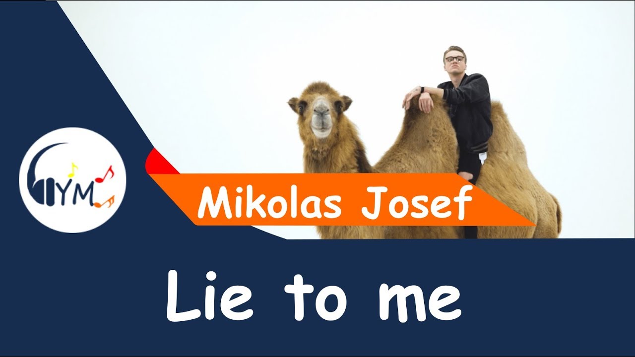 Lie To Me Mikolas Josef Lyrics