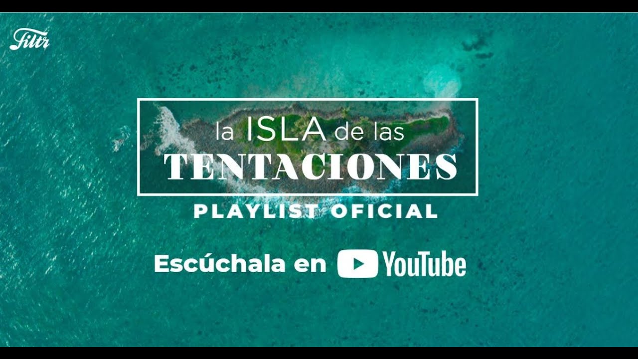 La Isla de las Tentaciones - Música Oficial - YouTube