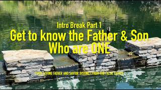 70   Intro Break Part 1  - Get to know the Father & Son