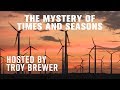 Dreams & Mysteries - The Mystery of Times and Seasons