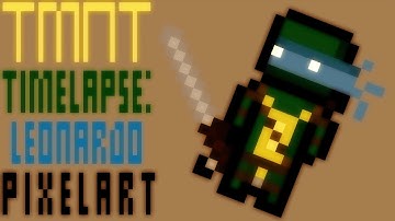 TMNT Universe | Time Lapse | Leonardo Pixel Art HD 1080p