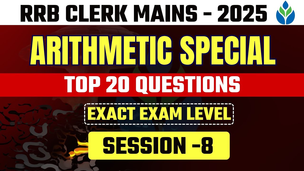 IBPS RRB Clerk MAINS QUANT - 2025 | Arithmetic Special (20 Qs.) | Exact ...