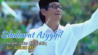 Shalawat Asyghil ( Imam Jafar As - Shidiq ) Text Terjemahan Arr. ADDIE MS. #SatuAbadNahdlatulUlama