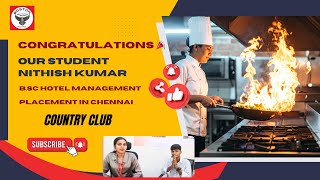 Nithish Kumar’s Placement Success | Country Club | Boston Catering College | B.Sc Hotel Management