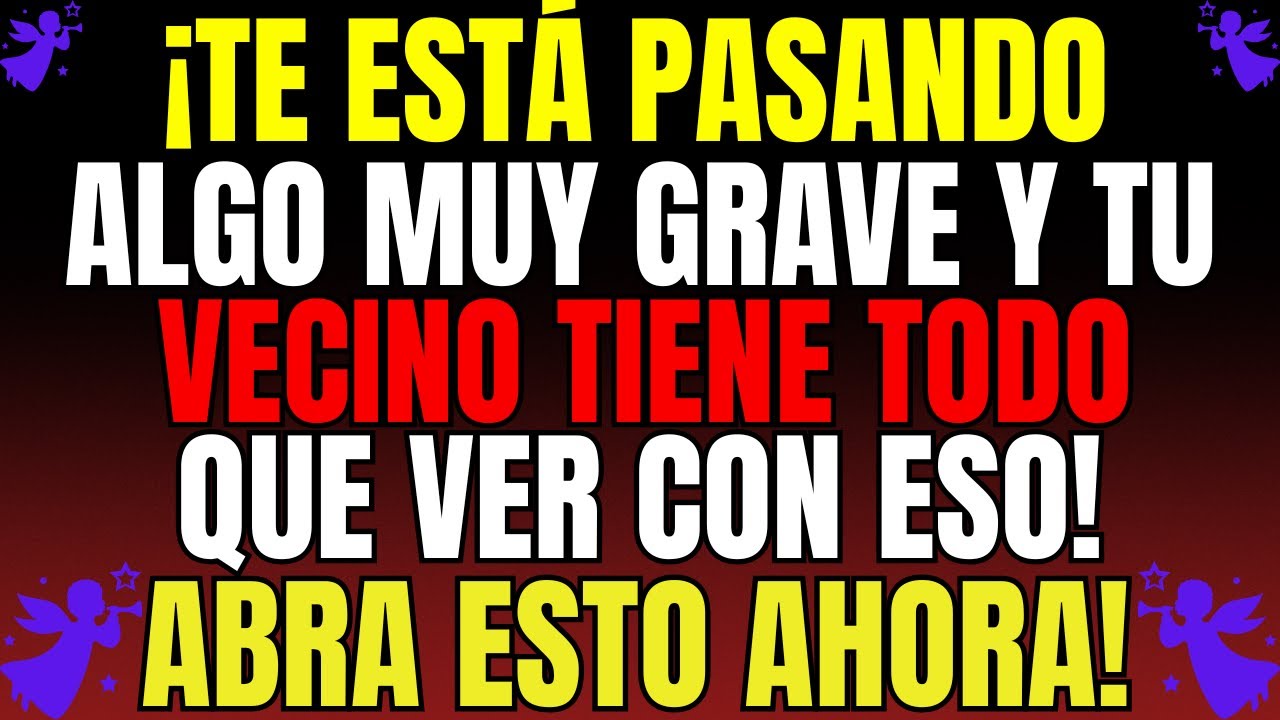 ¡TE ESTÁ PASANDO ALGO MUY GRAVE Y TU VECINO TIENE... | Mensaje de Dios de hoy | #god #godmessage