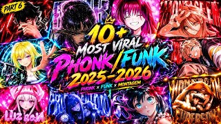 10 Most Viral Phonkfunk 20252026 Part 6 Viral Phonk Brazilian Funk Best Phonk Playlist