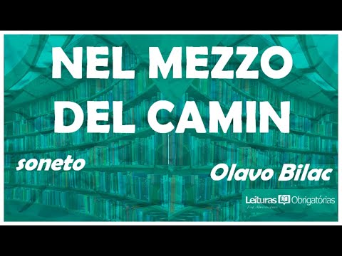 Nel mezz del camin (soneto de Olavo Bilac) - YouTube