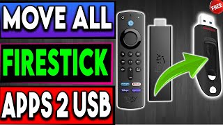 MOVE ALL FIRESTICK APPS TO USB !