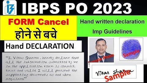 IBPS PO 2023 Form - Hand written declaration Imp Guidelines  Form में गलती मत करना देखे Thumb, Sign